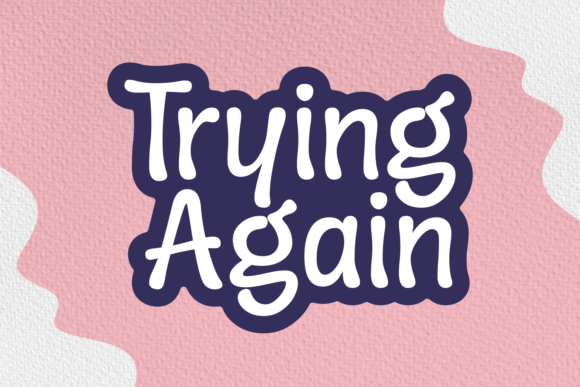 Trying Again: A Chic Handwritten Font for Creative Projects